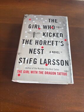 The Girl Who Kicked the Hornet’s Nest - Hardcover by Stieg Larsson